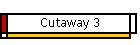 Cutaway 3