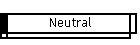 Neutral