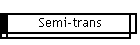 Semi-trans