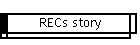 RECs story